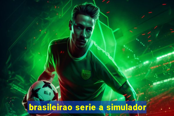 brasileirao serie a simulador